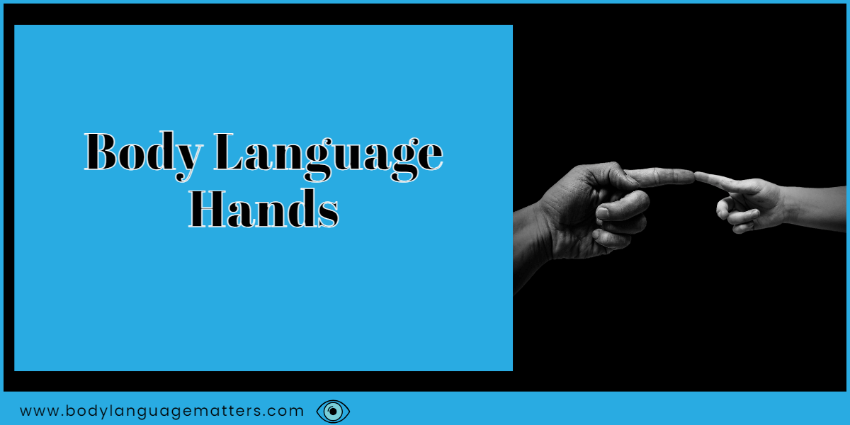 Hand Body Language