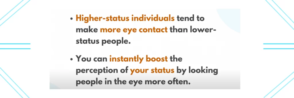 Eye contact with higher status individuals
