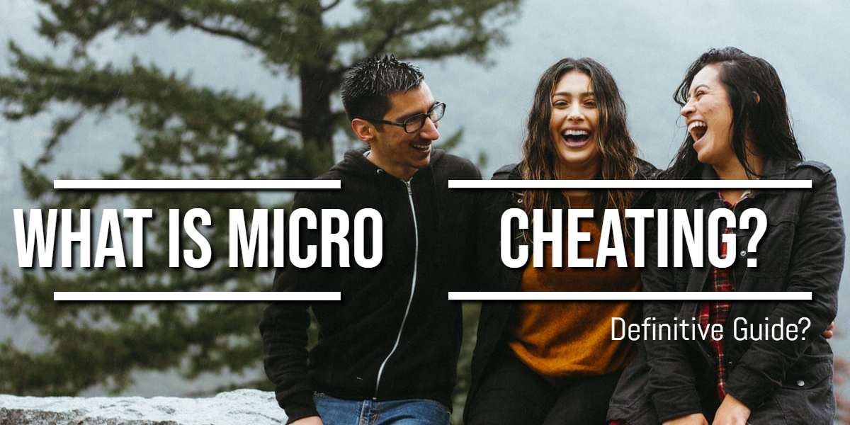 What is Micro Cheating? (How do you spot it)