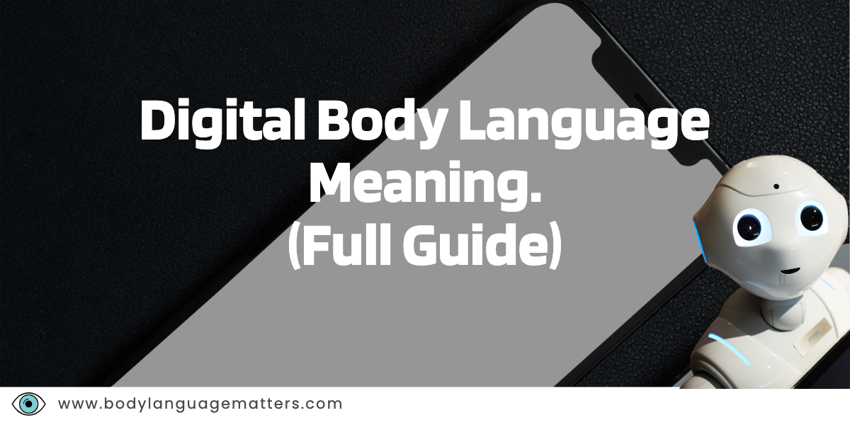 Digital Body Language Meaning.