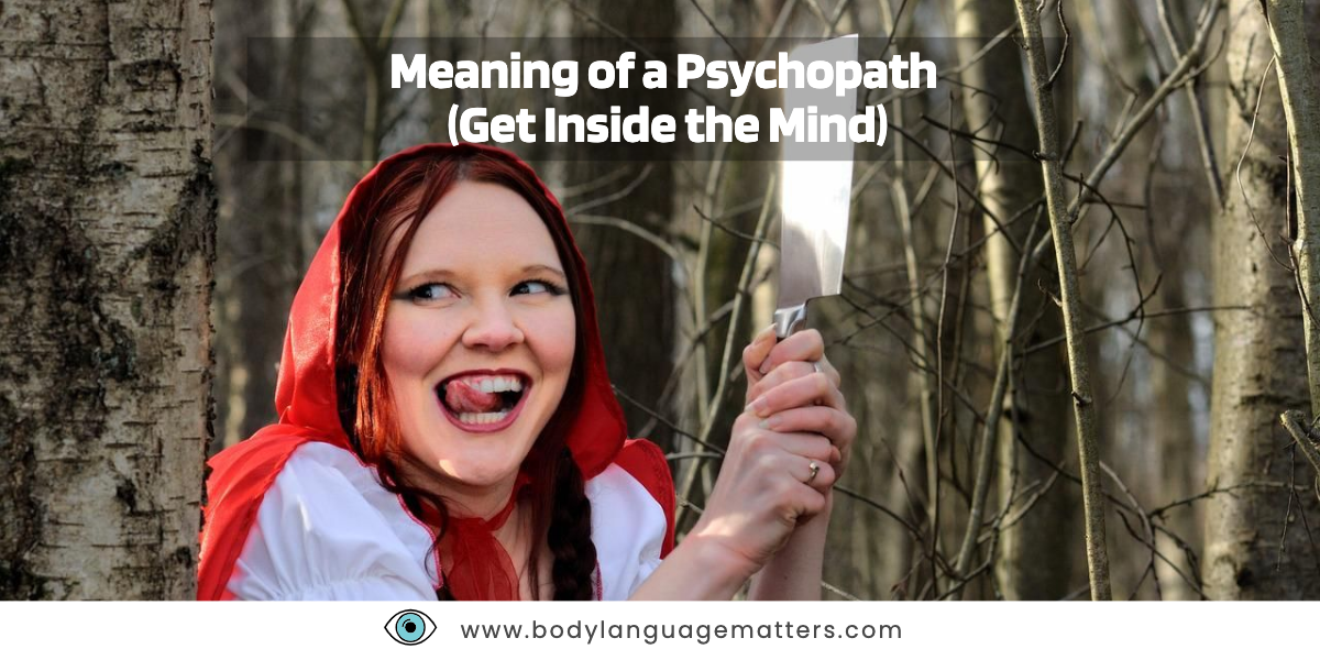 Meaning of a Psychopath (Get Inside the Mind)