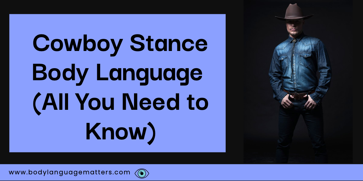 Cowboy Stance Body Language