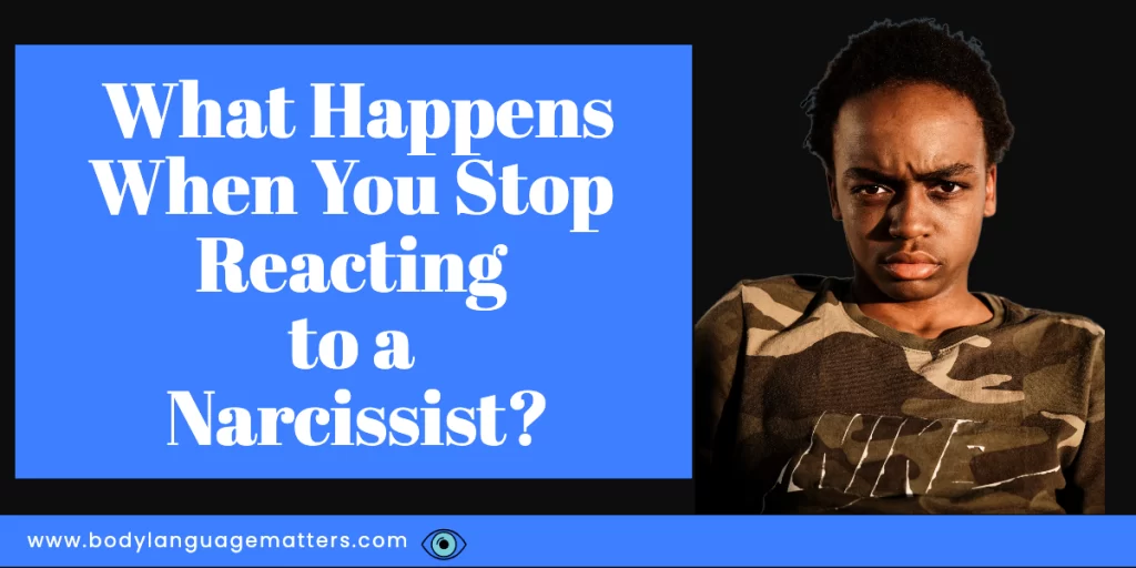 What Happens When You Stop Reacting to a Narcissist