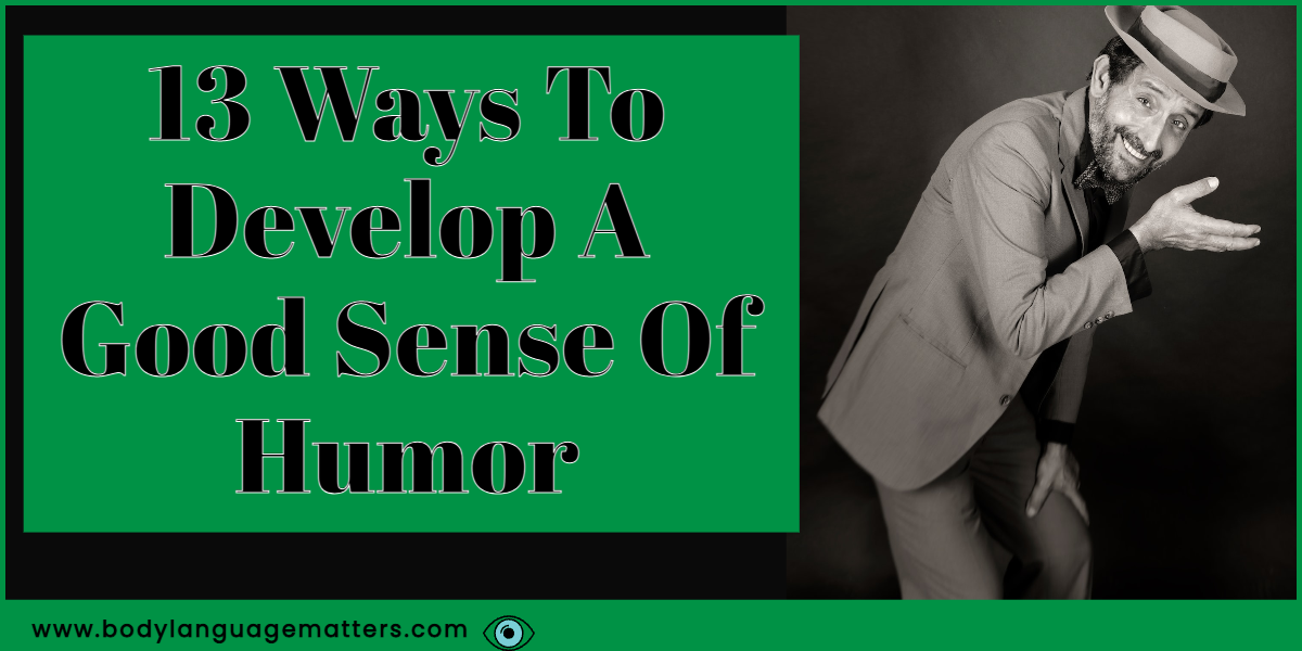 How to Develop A Sense of Humor