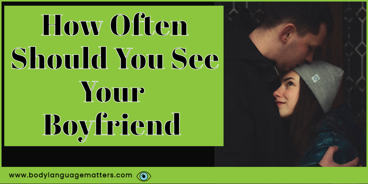 How Often Should You See Your Boyfriend?