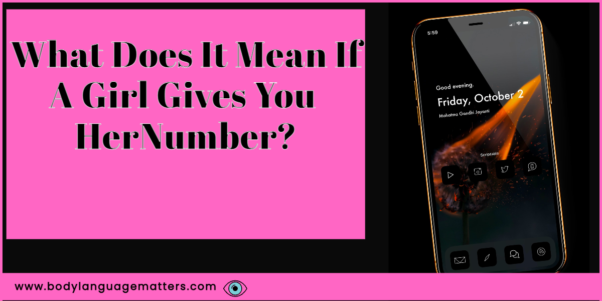 What Does It Mean If A Girl Gives You Her Number 