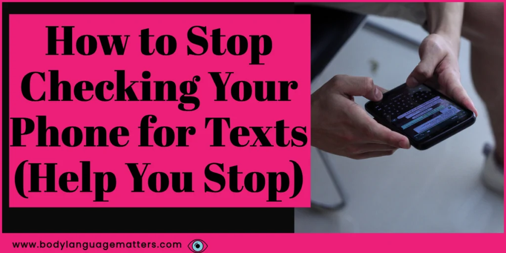 How to Stop Checking Your Phone for Texts