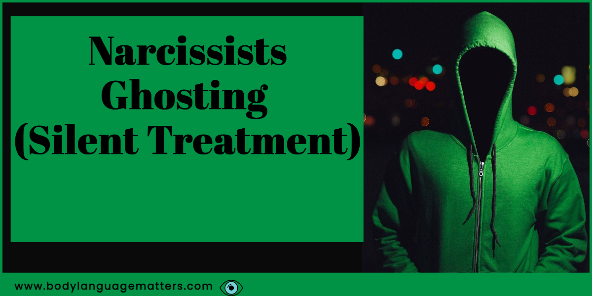 Narcissists Ghosting (Silent Treatment)