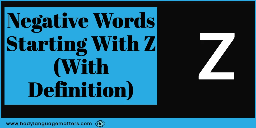 100 Negative Words Starting With Z (With Definitions) 