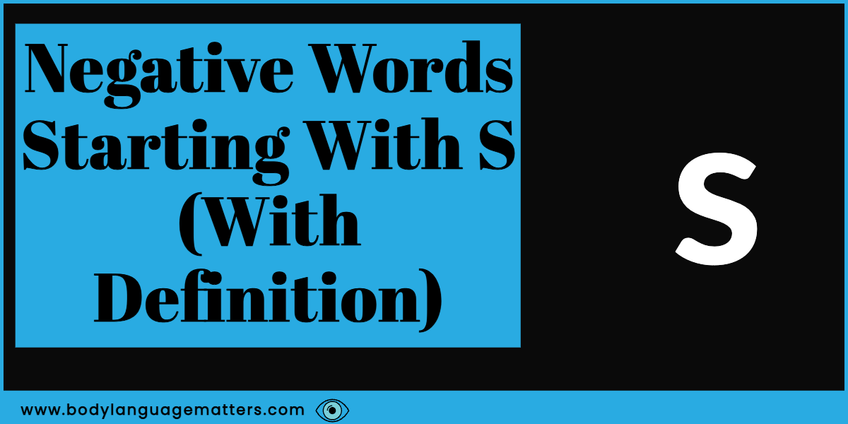 136 Negative Words Starting With S (With Descriptions)