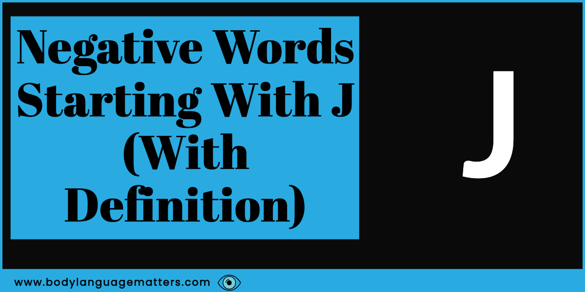 68 Negative Words Starting With J