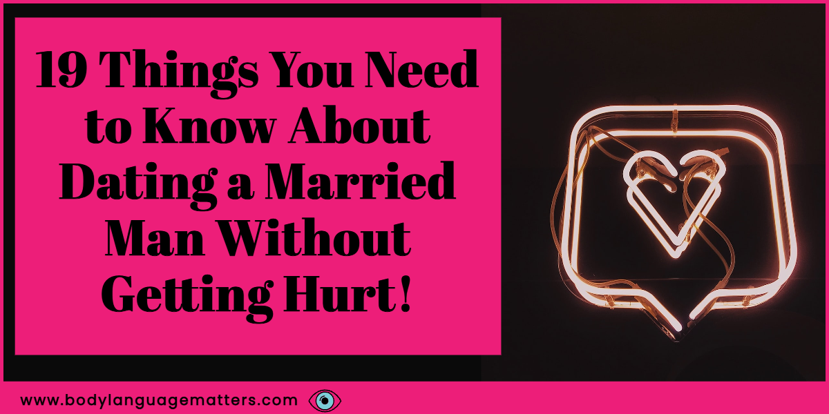 19 Things You Need to Know About Dating a Married Man Without Getting Hurt!