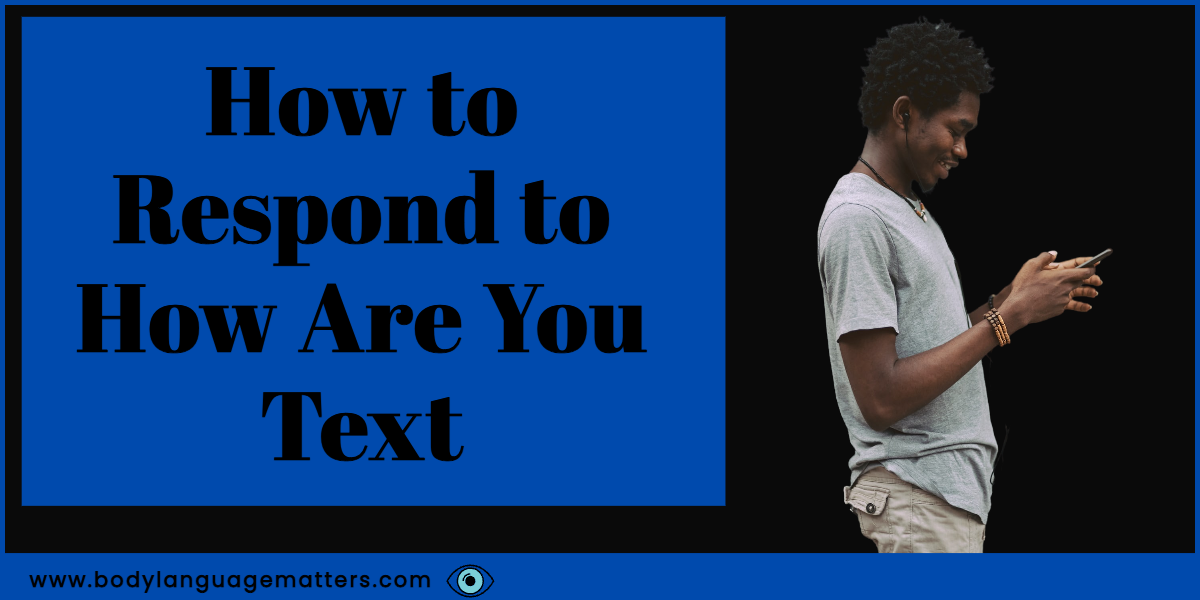 How to Respond to How Are You Text (Ways To Respond)