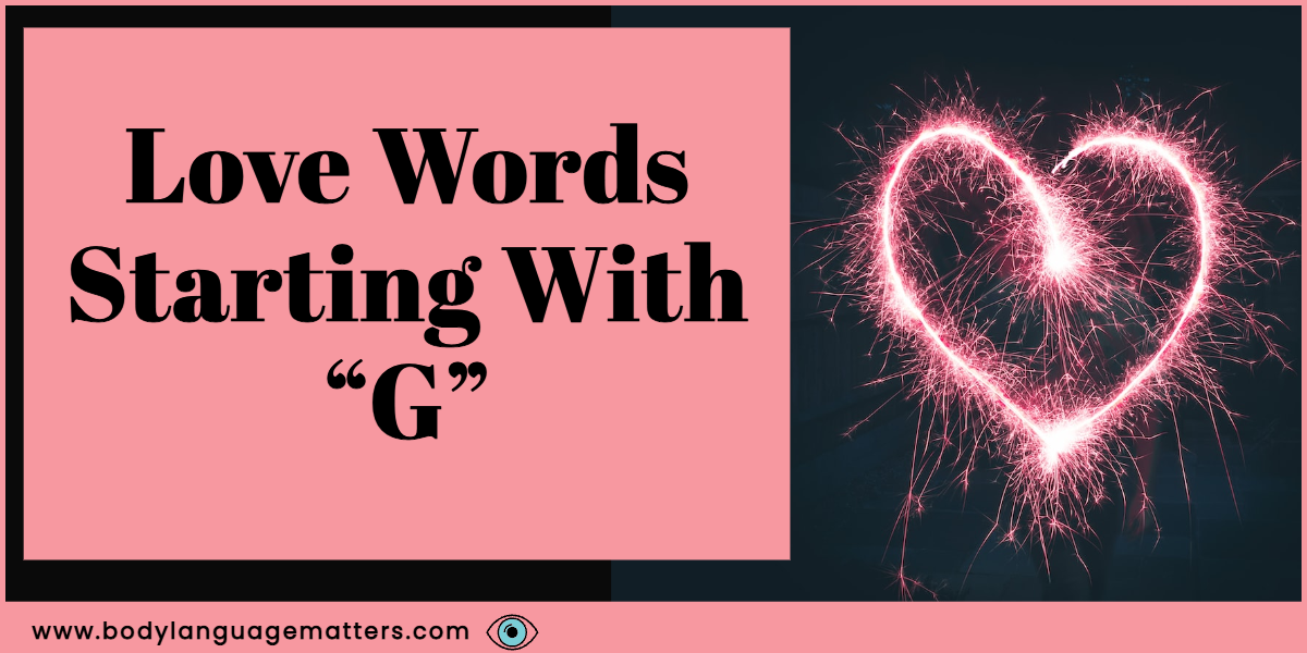 Love Words Starting With G