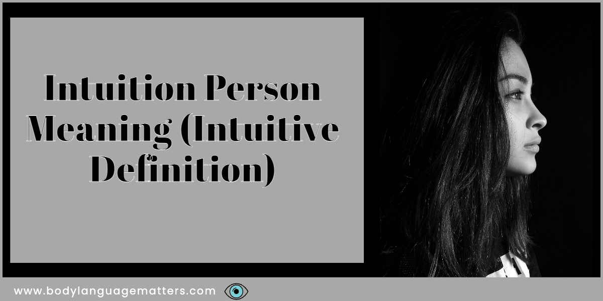 Intuition Person Meaning (Intuitive Definition)