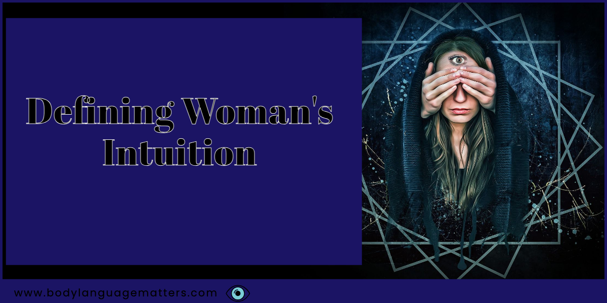 Defining Woman's Intuition