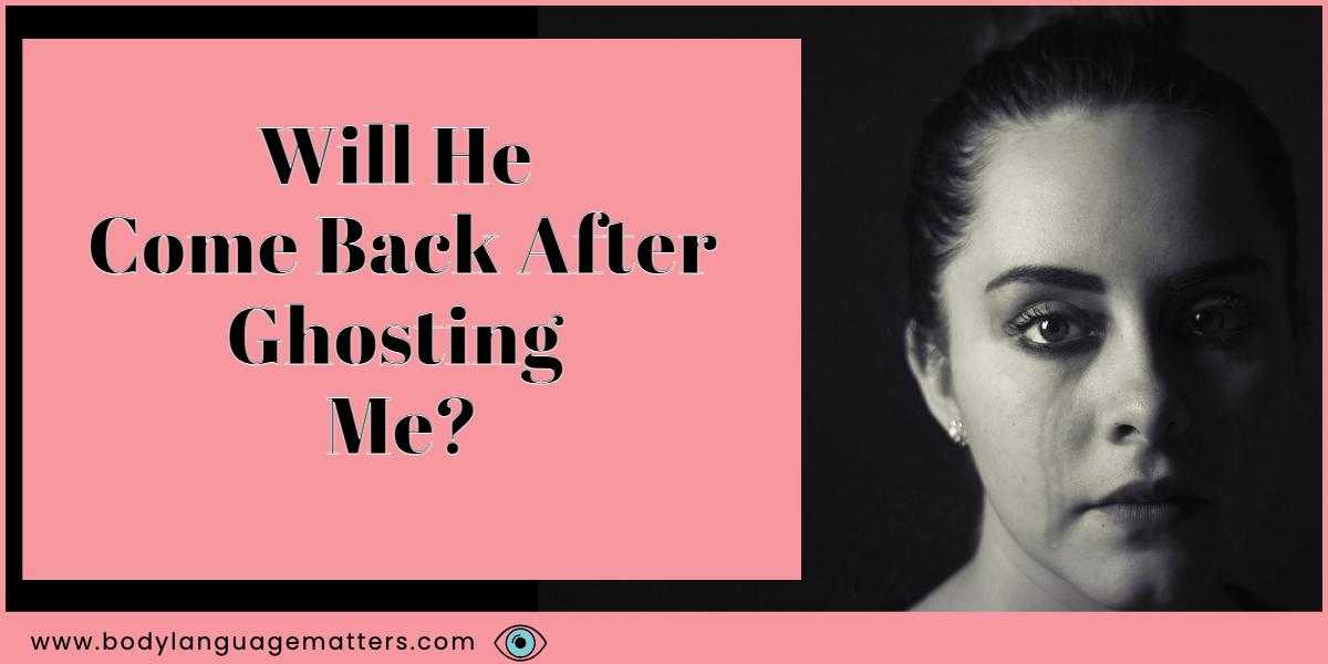 Will He Come Back After Ghosting Me? (The Complex World of Ghosters)
